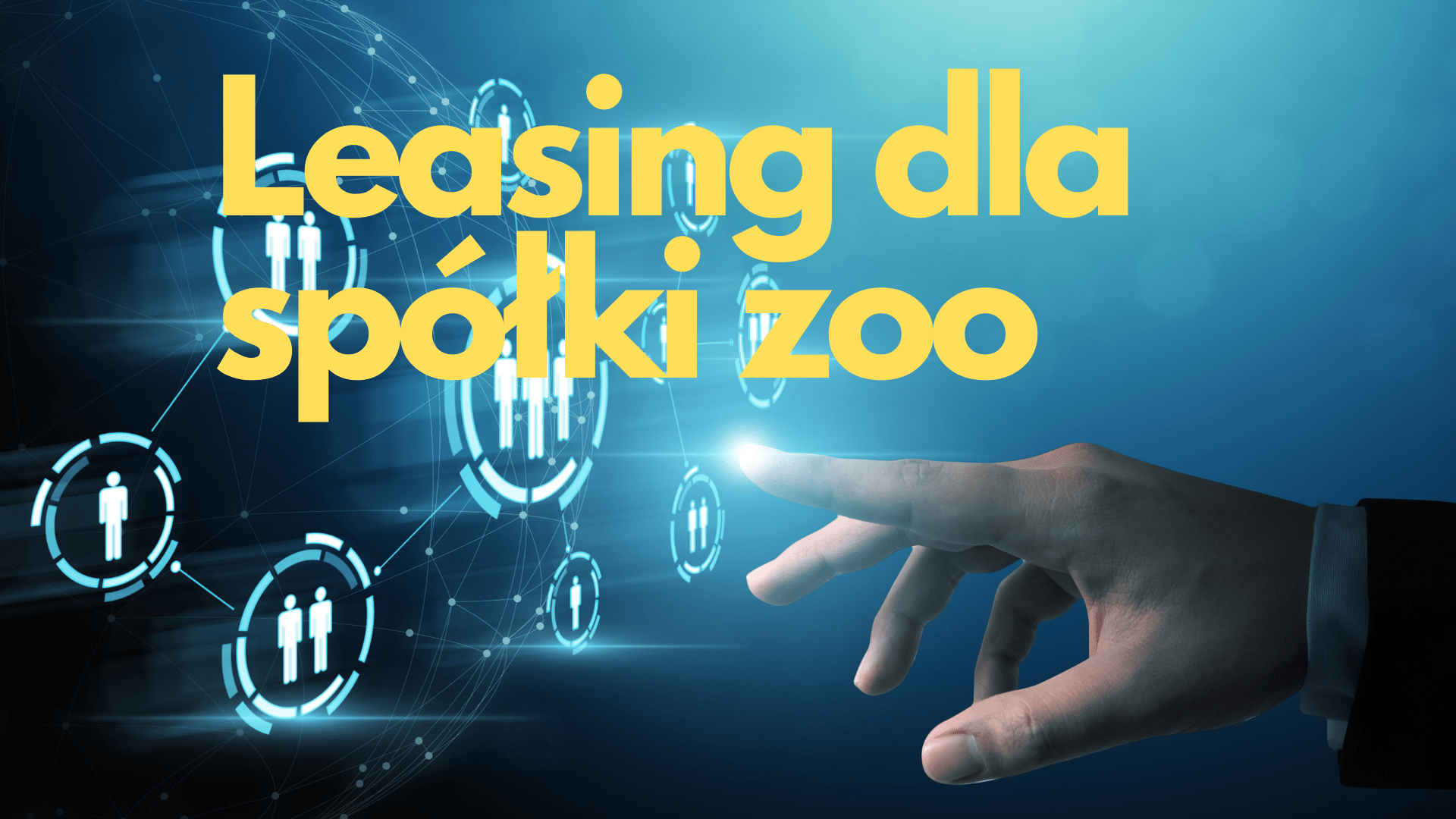 Leasing dla spółki zoo cz.1- jak forma prawna wpływa na przyznanie leasingu?