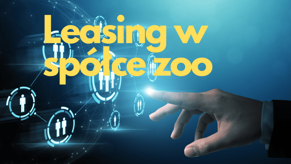 leasing w spółce zoo